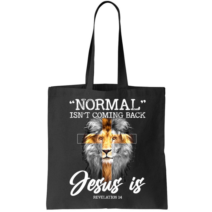 Normal Isn't Coming Back But Jesus Is Cross Christian Bag