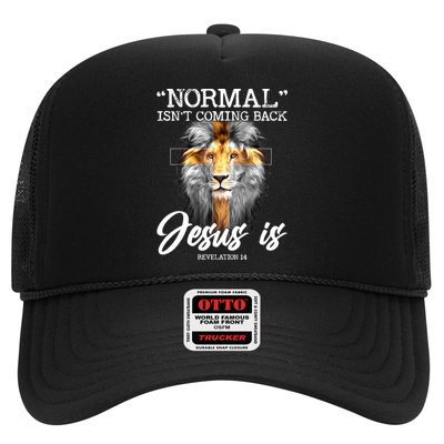 Normal Isn't Coming Back But Jesus Is Cross Christian Trucker Hat