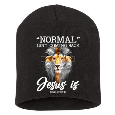 Normal Isn't Coming Back But Jesus Is Cross Christian Short Acrylic Beanie