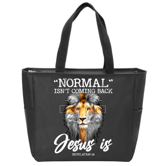 Normal Isn't Coming Back But Jesus Is Cross Christian Zip Tote Bag