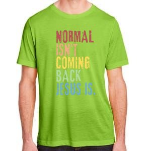 Normal Isn't Coming Back But Jesus Is Revelation Cross Adult ChromaSoft Performance T-Shirt