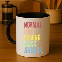 Normal Isn't Coming Back But Jesus Is Revelation Cross Mug