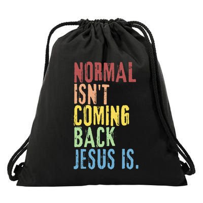 Normal Isn't Coming Back But Jesus Is Revelation Cross Drawstring Bag