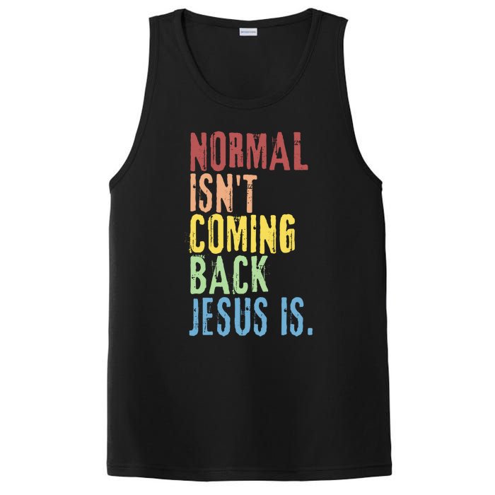 Normal Isn't Coming Back But Jesus Is Revelation Cross PosiCharge Competitor Tank