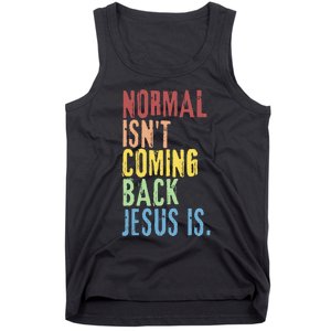 Normal Isn't Coming Back But Jesus Is Revelation Cross Tank Top