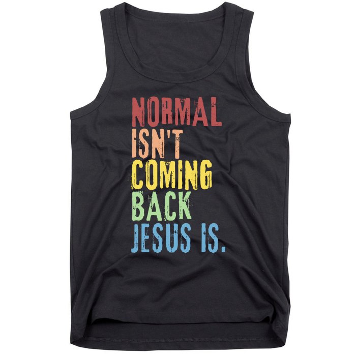 Normal Isn't Coming Back But Jesus Is Revelation Cross Tank Top