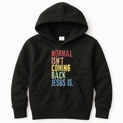 Normal Isn't Coming Back But Jesus Is Revelation Cross Kids Hoodie
