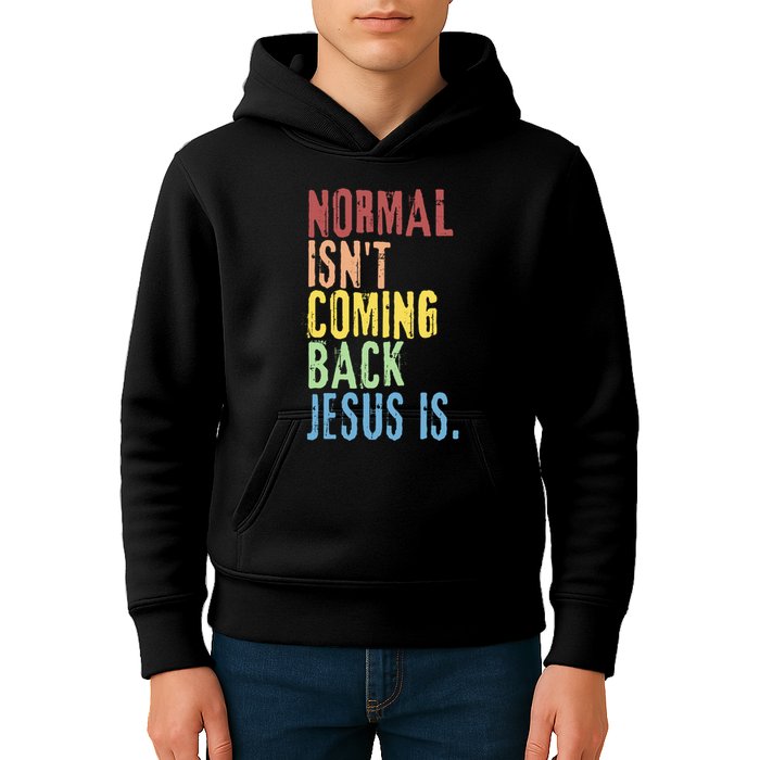 Normal Isn't Coming Back But Jesus Is Revelation Cross Kids Hoodie