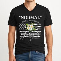 Normal Isn't Coming Back But Jesus Is Revelation 14 Flower V-Neck T-Shirt