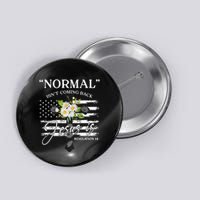 Normal Isn't Coming Back But Jesus Is Revelation 14 Flower Button