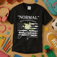 Normal Isn't Coming Back But Jesus Is Revelation 14 Flower Kids T-Shirt