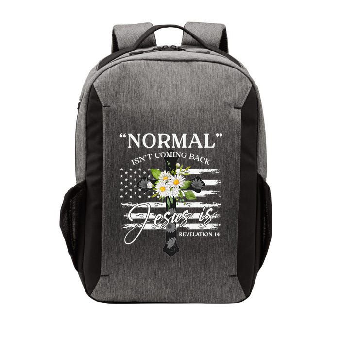 Normal Isn't Coming Back But Jesus Is Revelation 14 Flower Vector Backpack