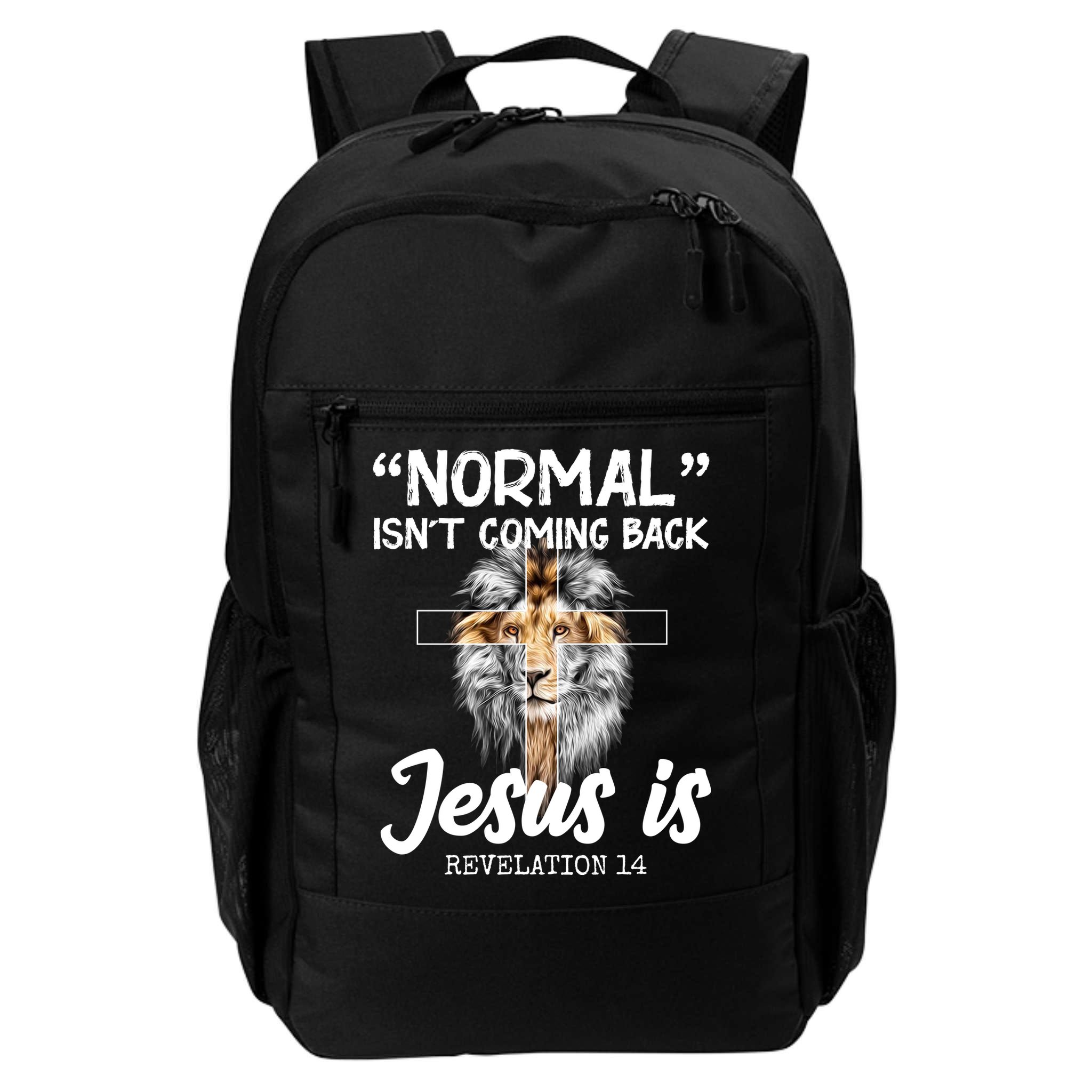 Normal Isn't Coming Back Jesus Is Revelations 14 Backpack