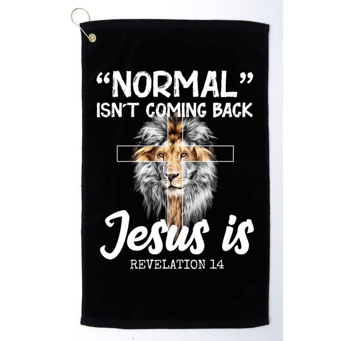 Normal Isn't Coming Back Jesus Is Revelations 14 Golf Towel