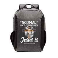 Normal Isn't Coming Back Jesus Is Revelations 14 Vector Backpack