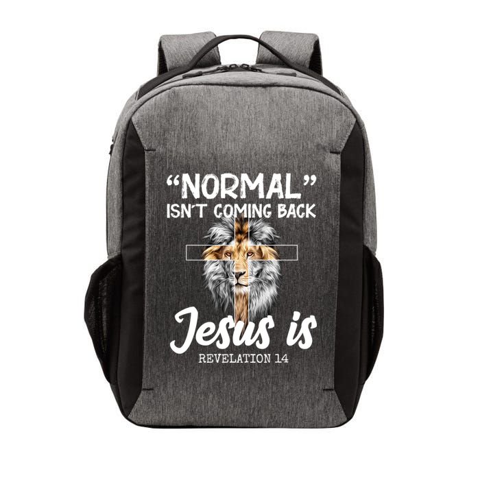 Normal Isn't Coming Back Jesus Is Revelations 14 Vector Backpack