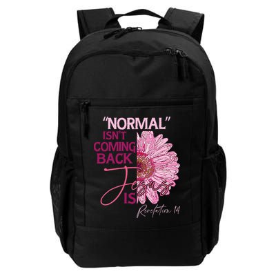 Normal Isnt Coming Back Jesus Is Backpack