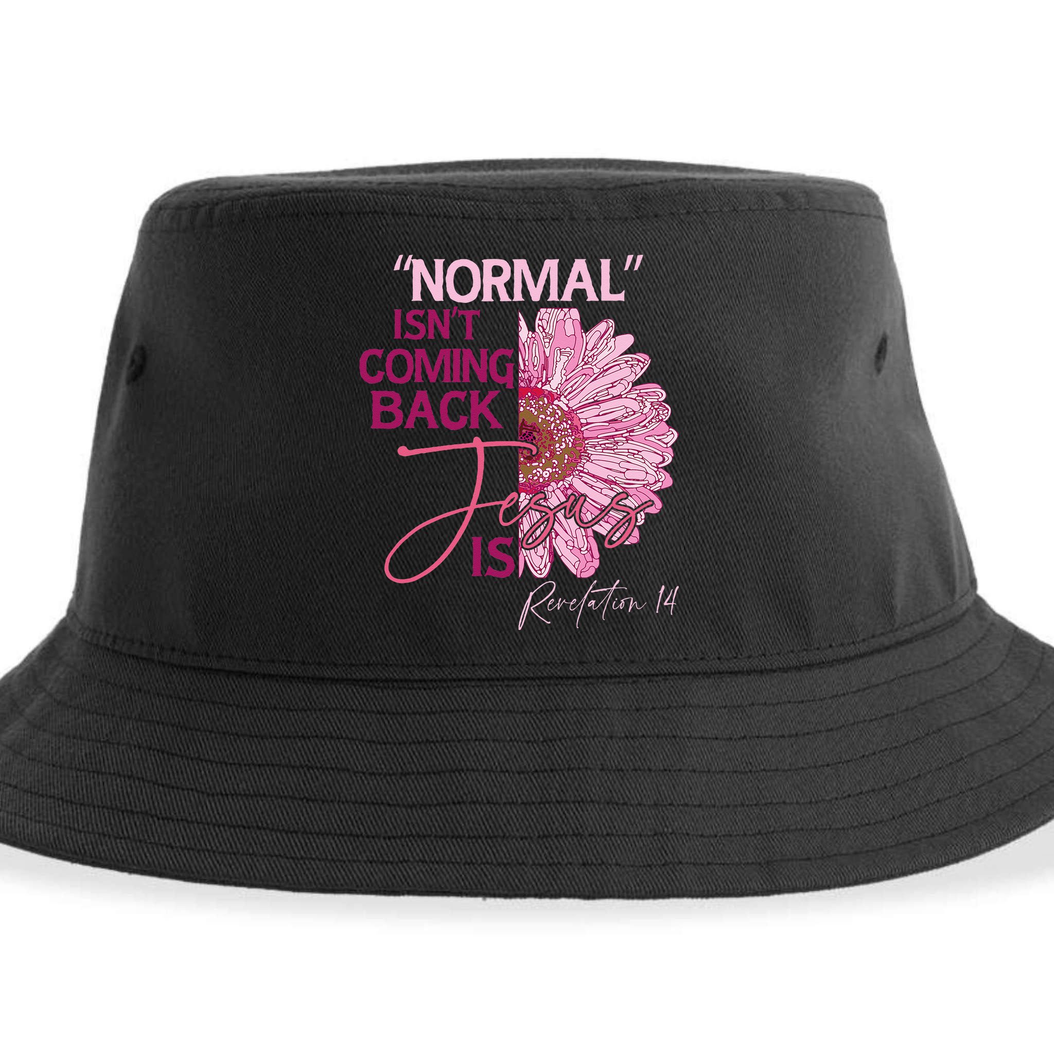 Normal Isnt Coming Back Jesus Is Sustainable Bucket Hat