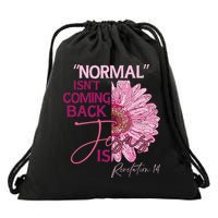 Normal Isnt Coming Back Jesus Is Drawstring Bag
