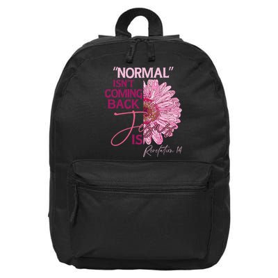 Normal Isnt Coming Back Jesus Is 16 in Basic Backpack