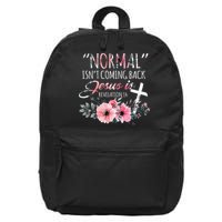 Normal Isnt Coming Back But Jesus Is Revelation 14 Flower 16 in Basic Backpack