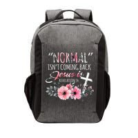 Normal Isnt Coming Back But Jesus Is Revelation 14 Flower Vector Backpack