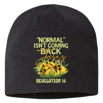 Normal Isnt Coming Back Jesus Is Sustainable Beanie