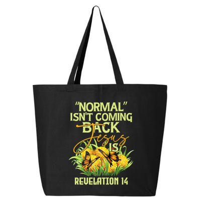 Normal Isnt Coming Back Jesus Is 25L Jumbo Tote