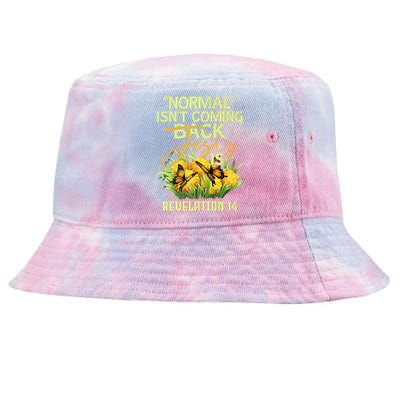 Normal Isnt Coming Back Jesus Is Tie-Dyed Bucket Hat