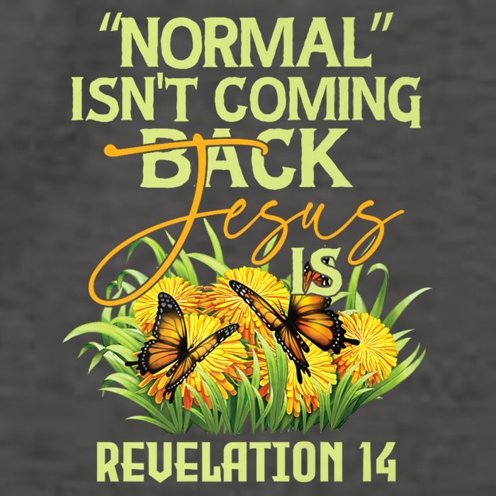 Normal Isnt Coming Back Jesus Is Vector Backpack