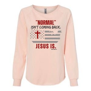 Normal Isnt Coming Back Jesus Is American Flag Cross Womens California Wash Sweatshirt