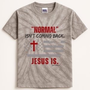 Normal Isnt Coming Back Jesus Is American Flag Cross Kids Tie-Dye T-Shirt