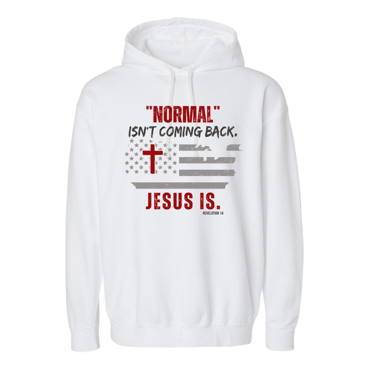 Normal Isnt Coming Back Jesus Is American Flag Cross Garment-Dyed Fleece Hoodie