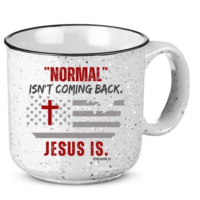 Normal Isnt Coming Back Jesus Is American Flag Cross 15oz Campfire Ceramic Mug