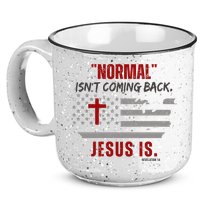 Normal Isnt Coming Back Jesus Is American Flag Cross 15oz Campfire Ceramic Mug