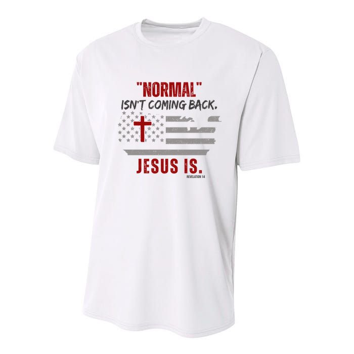 Normal Isnt Coming Back Jesus Is American Flag Cross Youth Performance Sprint T-Shirt
