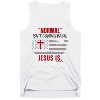Normal Isnt Coming Back Jesus Is American Flag Cross Tank Top