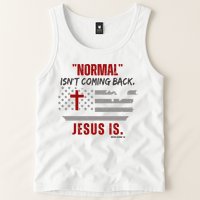 Normal Isnt Coming Back Jesus Is American Flag Cross Tank Top