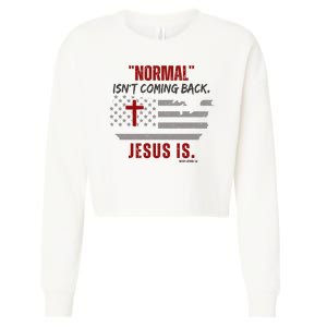 Normal Isnt Coming Back Jesus Is American Flag Cross Cropped Pullover Crew