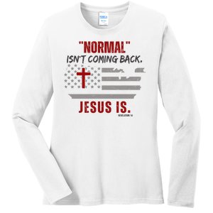 Normal Isnt Coming Back Jesus Is American Flag Cross Ladies Long Sleeve Shirt