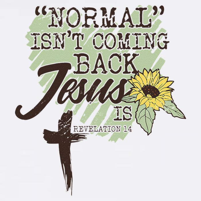 Normal Isnt Coming Back Jesus Is Cool Comfort Performance Bucket Hat