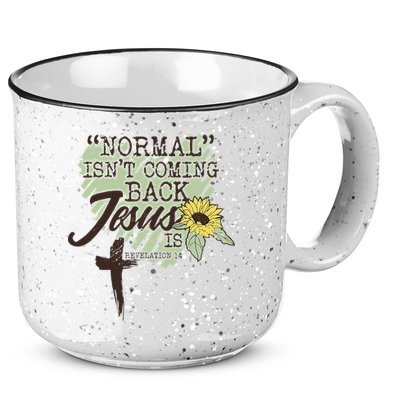 Normal Isnt Coming Back Jesus Is 15oz Campfire Ceramic Mug