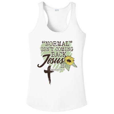 Normal Isnt Coming Back Jesus Is Ladies PosiCharge Competitor Racerback Tank