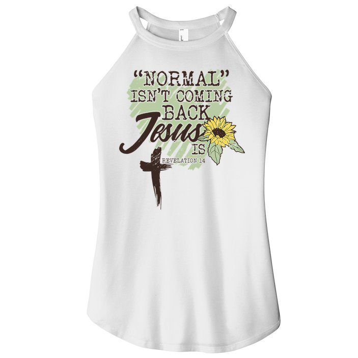 Normal Isnt Coming Back Jesus Is Women's Perfect Tri Rocker Tank