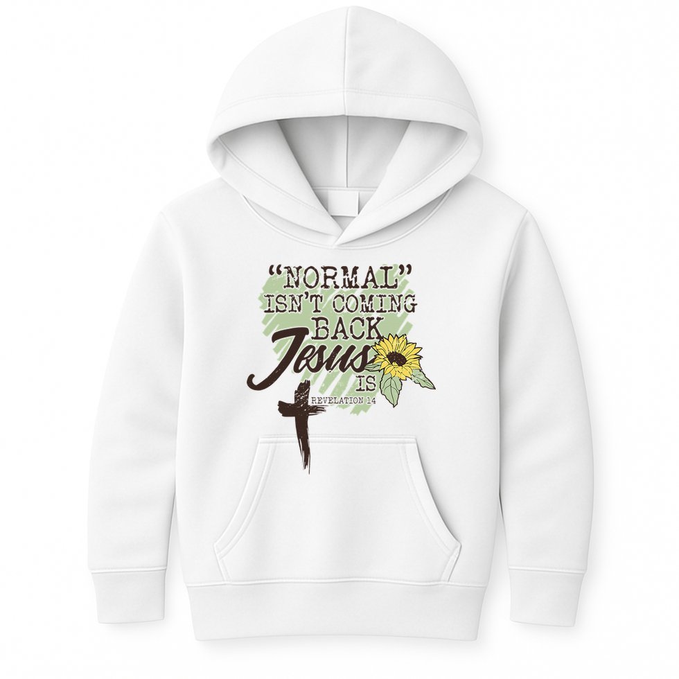 Normal Isnt Coming Back Jesus Is Kids Hoodie