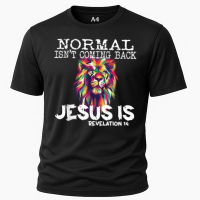Normal Isnt Coming Back Jesus Is Performance Shirt