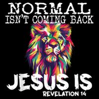 Normal Isnt Coming Back Jesus Is Impact Tech Backpack