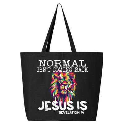 Normal Isnt Coming Back Jesus Is 25L Jumbo Tote