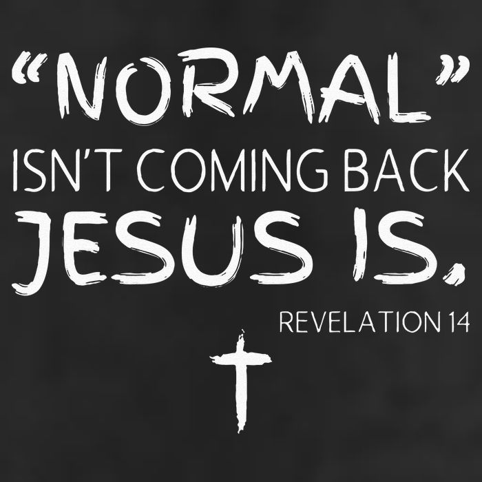 Normal Isnt Coming Back Jesus Is Hat