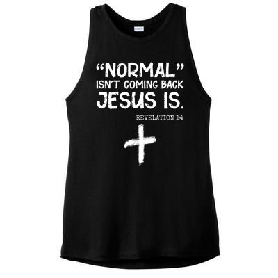 Normal Isn't Coming Back Jesus Is Revelation 14 Ladies PosiCharge Tri-Blend Wicking Tank